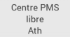 Centre PMS libre Ath